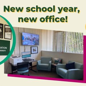 Decorative image with text "New school year, new office!" feauring cartoon confetti and balloons, plus two photos of the new office space that include posters, signs, and office furniture.