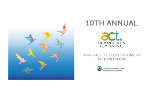 Graphic of birds flying upward to signify ACT Human Rights Film Festival's 10th annual festival happening in Fort Collins from April 206, 2025.