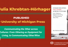 Decorative image with confetti on the edges and text: "Dr. Julia Khrebtan-Hörhager PUBLISHED by University of Michigan Press: ' Communicating the Other across Cultures: From Othering as Equipment for Living, to Communicating Other/Wise.'" Features a photo of the book cover, which includes a black-and-white photo of a statue of a girl holding her hands to her chest and looking in the distance, her hair in pigtails and wearing a calf-length dress while barefoot, with real red carnations at her feet and distant black and gray buildings in the background. Beneath the book cover is a logo for the Communication Studies Department at CSU.