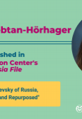 Decorative image featuring photo of Professor Julia Khrebtan-Hoerhager and text: "Dr. Julia Khrebtan-Hoerhager published in The Wilson Center's Russia File, 'Alexander Nevksy of Russia, Reanimated and Repurposed'"