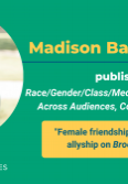 Decorative image with text "Madison Barnes-Nelson published in Race/Gender/Class/Media: Considering Diversity Across Audiences, Content, and Producers, 'Female friendship and intersectional allyship on Brooklyn Nine-Nine'" plus a photo of Madison and the logo for the Communication Studies Department at Colorado State University