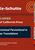 Decorative image featuring front cover of book and text: "Dr. Jay Ke-Schutte published by University of California Press. 'Angloscene: Compromised Personhood in Afro-Chinese Translations'" and the Communication Studies at CSU logo